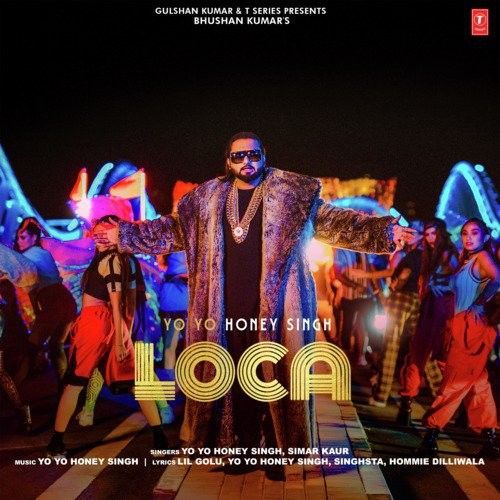 Loca Yo Yo Honey Singh, Simar Kaur mp3 song free download, Loca Yo Yo Honey Singh, Simar Kaur full album