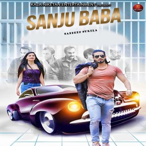 Sanju Baba Sandeep Surila mp3 song free download, Sanju Baba Sandeep Surila full album