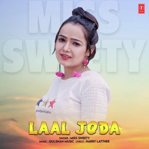 Laal Joda Miss Sweety mp3 song free download, Laal Joda Miss Sweety full album