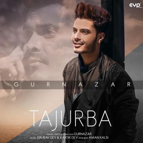 Tajurba Gurnazar mp3 song free download, Tajurba Gurnazar full album