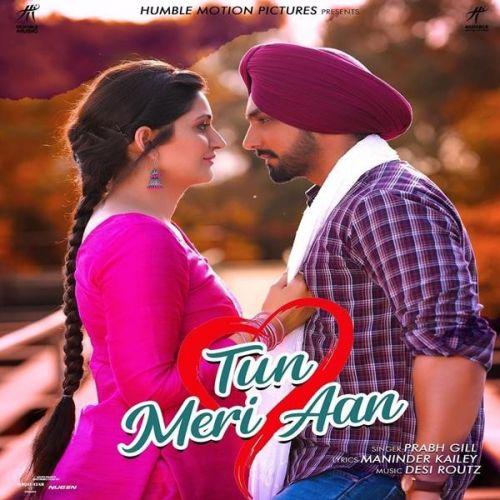 Tun Meri Aan (Posti) Prabh Gill mp3 song free download, Tun Meri Aan (Posti) Prabh Gill full album