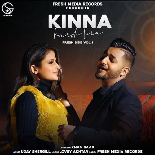 Kinna Kardi Tera Khan Saab mp3 song free download, Kinna Kardi Tera Khan Saab full album