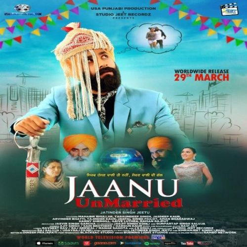Jaanu Unmarried Title Track Ajit Singh mp3 song free download, Jaanu Unmarried Ajit Singh full album