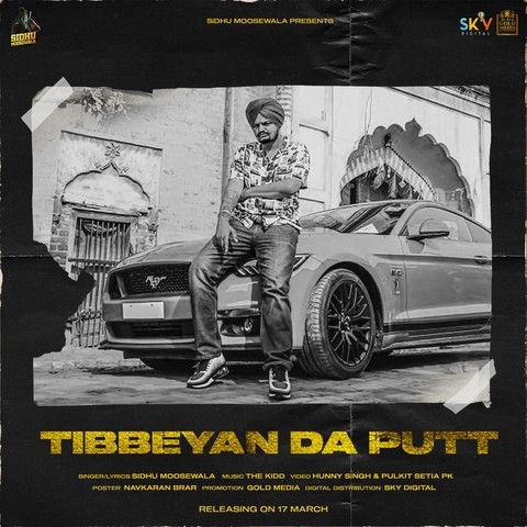 Tibbeyan Da Putt Sidhu Moose Wala mp3 song free download, Tibbeyan Da Putt Sidhu Moose Wala full album