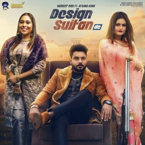 Design Suitan De Hardeep Virk, Afsana Khan mp3 song free download, Design Suitan De Hardeep Virk, Afsana Khan full album