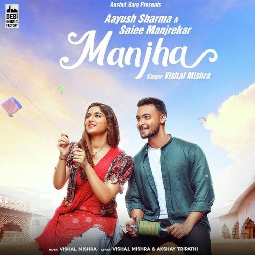 Manjha Vishal Mishra mp3 song free download, Manjha Vishal Mishra full album