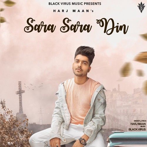 Sara Sara Din Harj Maan mp3 song free download, Sara Sara Din Harj Maan full album