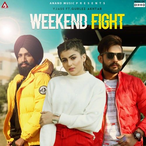 Weekend Fight V Jass, Gurlej Akhtar mp3 song free download, Weekend Fight V Jass, Gurlej Akhtar full album