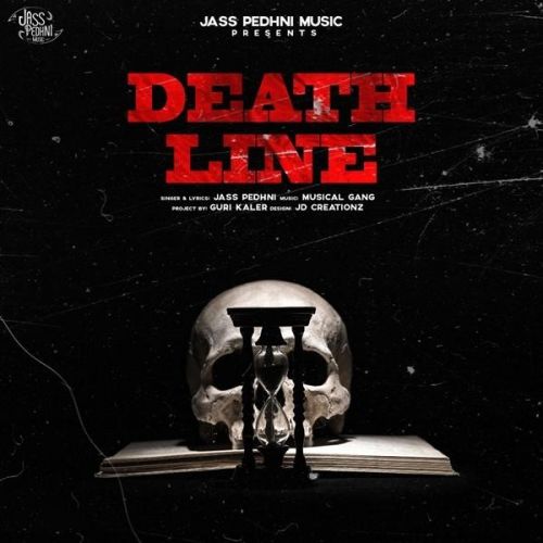 Death Line Jass Pedhni mp3 song free download, Death Line Jass Pedhni full album