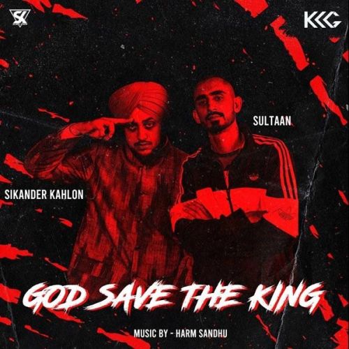 God Save The King Sikander Kahlon mp3 song free download, God Save The King Sikander Kahlon full album