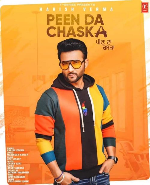 Peen Da Chaska Harish Verma mp3 song free download, Peen Da Chaska Harish Verma full album