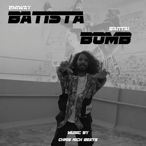 Batista Bomb Emiway Bantai mp3 song free download, Batista Bomb Emiway Bantai full album