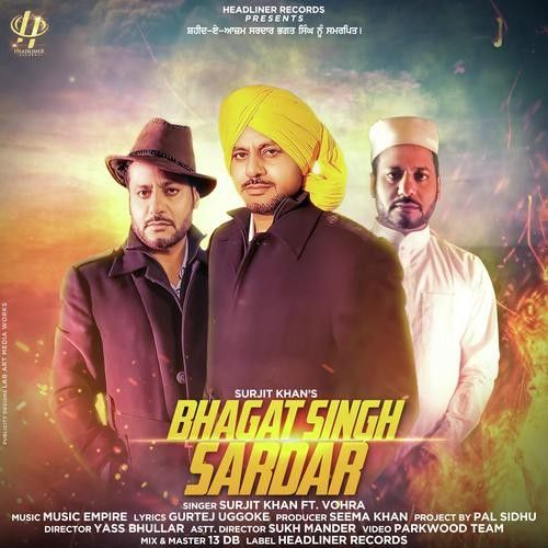 Bhagat Singh Sardar Surjit Khan, Baura mp3 song free download, Bhagat Singh Sardar Surjit Khan, Baura full album