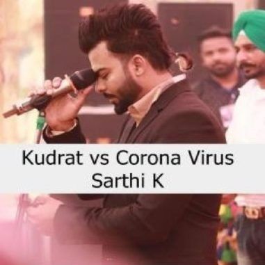 Kudrat vs Corona Virus Sarthi K mp3 song free download, Kudrat vs Corona Virus Sarthi K full album