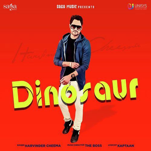 Dinosaur Harvinder Cheema mp3 song free download, Dinosaur Harvinder Cheema full album