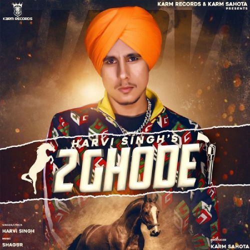 2 Ghode Harvi Singh mp3 song free download, 2 Ghode Harvi Singh full album