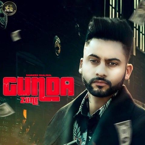 Gunda Zone Ramneek Dhaliwal mp3 song free download, Gunda Zone Ramneek Dhaliwal full album