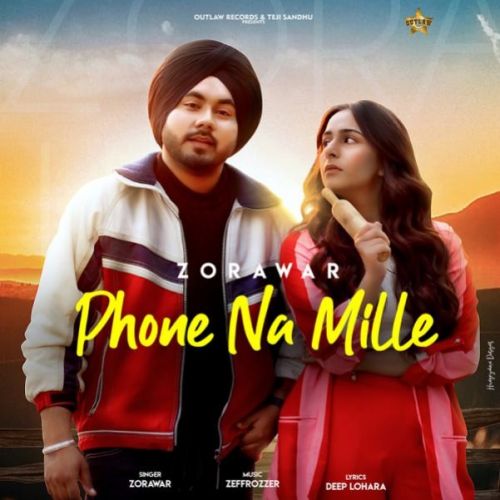 Phone Na Mile Zorawar mp3 song free download, Phone Na Mile Zorawar full album