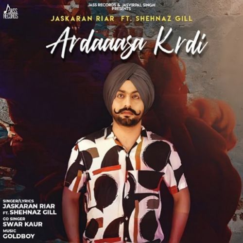 Ardaaasa Krdi Jaskaran Riar mp3 song free download, Ardaaasa Krdi Jaskaran Riar full album