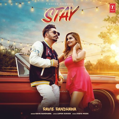 Stay Ravie Randhawa mp3 song free download, Stay Ravie Randhawa full album