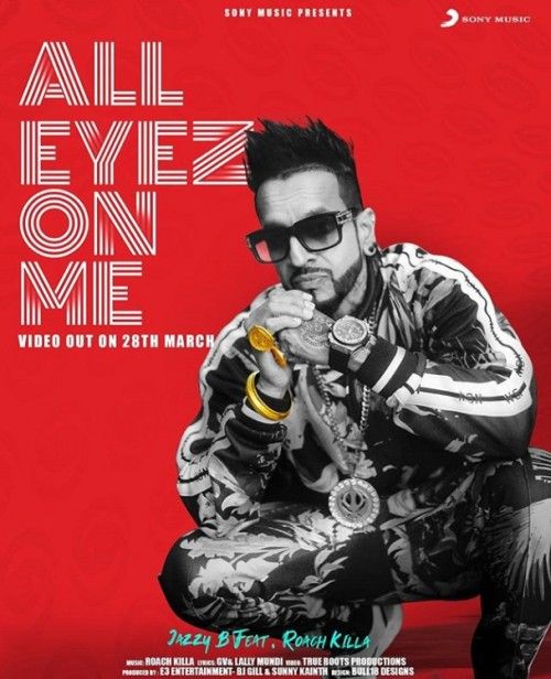 All Eyez On Me Jazzy B mp3 song free download, All Eyez On Me Jazzy B full album