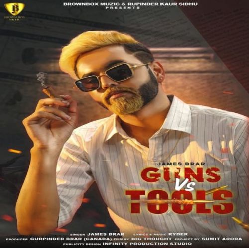 Guns Vs Tools James Brar mp3 song free download, Guns Vs Tools James Brar full album