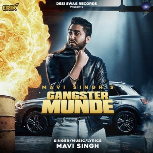 Gangster Munde Mavi Singh mp3 song free download, Gangster Munde Mavi Singh full album