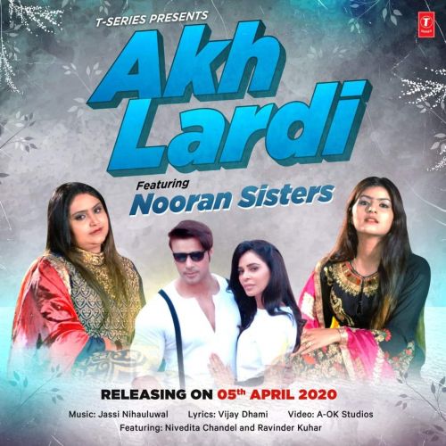 Akh Lardi Nooran Sisters mp3 song free download, Akh Lardi Nooran Sisters full album