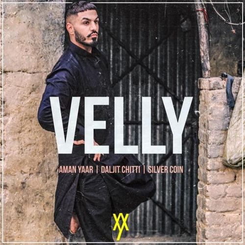 Velly Aman Yaar mp3 song free download, Velly Aman Yaar full album