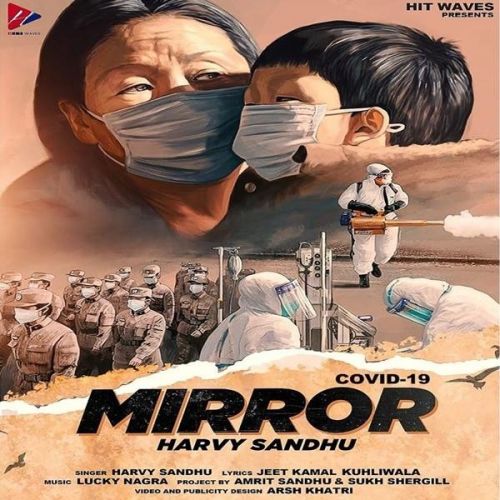 Mirror Harvy Sandhu mp3 song free download, Mirror Harvy Sandhu full album