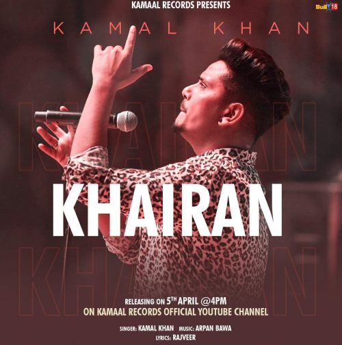 Khairan Kamal Khan mp3 song free download, Khairan Kamal Khan full album