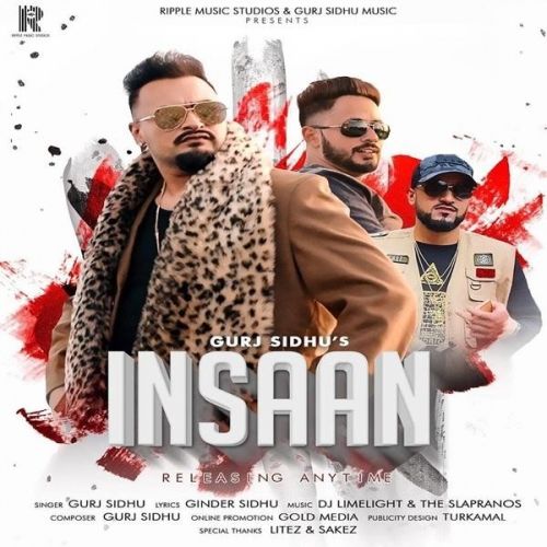 Insaan Gurj Sidhu mp3 song free download, Insaan Gurj Sidhu full album