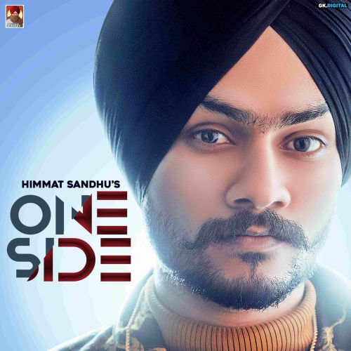 One Side Himmat Sandhu mp3 song free download, One Side Himmat Sandhu full album