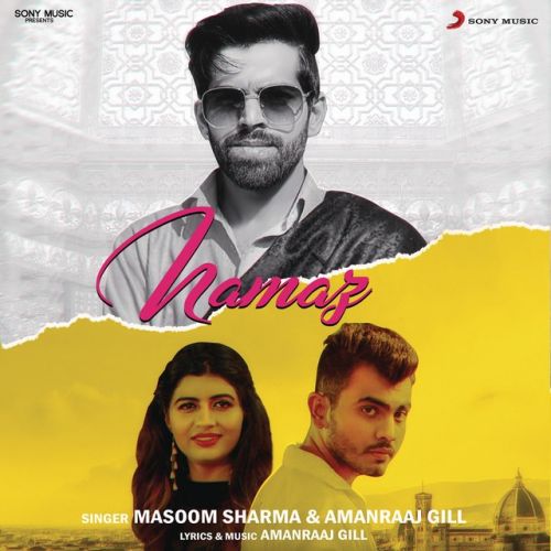 Namaz Amanraaj Gill, Masoom Sharma mp3 song free download, Namaz Amanraaj Gill, Masoom Sharma full album