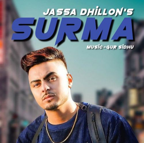 Surma Jassa Dhillon mp3 song free download, Surma Jassa Dhillon full album