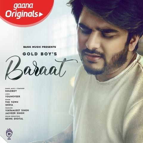 Baraat Goldboy mp3 song free download, Baraat Goldboy full album