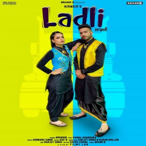 Ladli Nirwair mp3 song free download, Ladli Nirwair full album