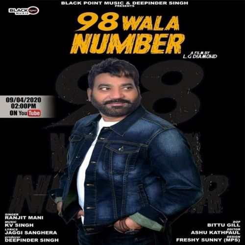 98 Wala Number Ranjit Mani mp3 song free download, 98 Wala Number Ranjit Mani full album