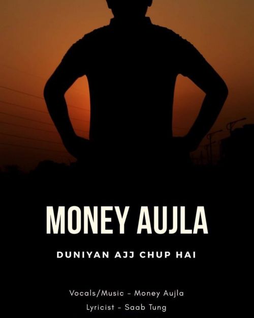 Duniyan Ajj Chup Hai Money Aujla mp3 song free download, Duniyan Ajj Chup Hai Money Aujla full album