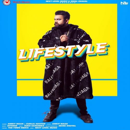 Lifestyle Amrit Maan, Gurlej Akhtar mp3 song free download, Lifestyle Amrit Maan, Gurlej Akhtar full album