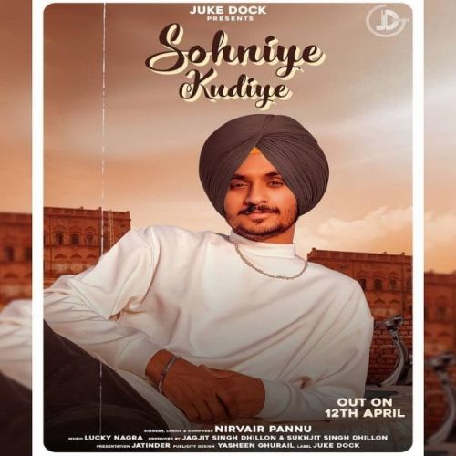 Sohniye Kudiye Nirvair Pannu mp3 song free download, Sohniye Kudiye Nirvair Pannu full album