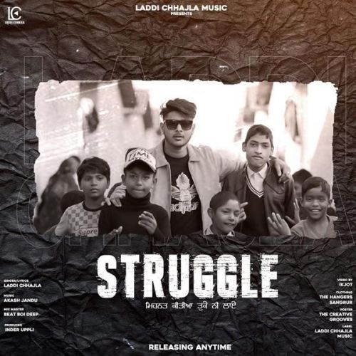 Struggle Laddi Chhajla mp3 song free download, Struggle Laddi Chhajla full album