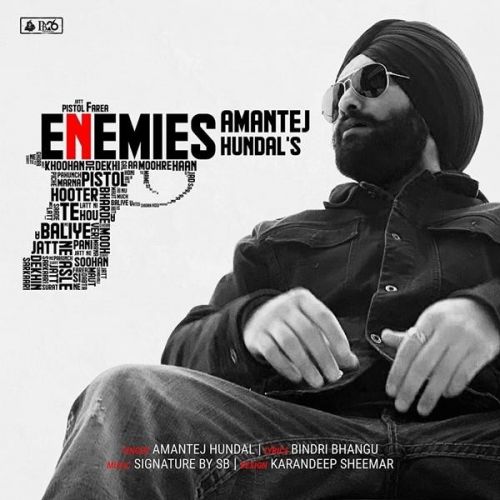 Enemies Amantej Hundal mp3 song free download, Enemies Amantej Hundal full album