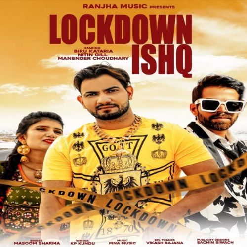 Lockdown Ishq Masoom Sharma mp3 song free download, Lockdown Ishq Masoom Sharma full album