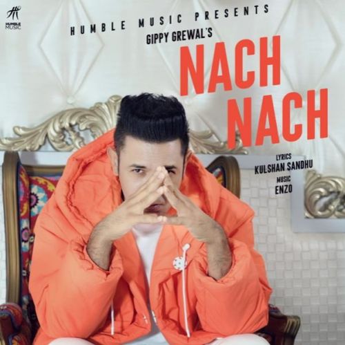 Nach Nach Gippy Grewal mp3 song free download, Nach Nach Gippy Grewal full album