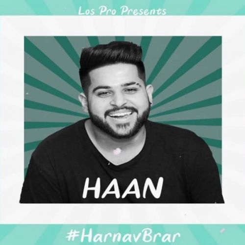 Haan Harnav Brar mp3 song free download, Haan Harnav Brar full album