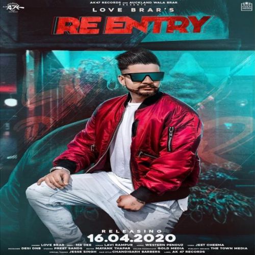 Re Entry Love Brar mp3 song free download, Re Entry Love Brar full album