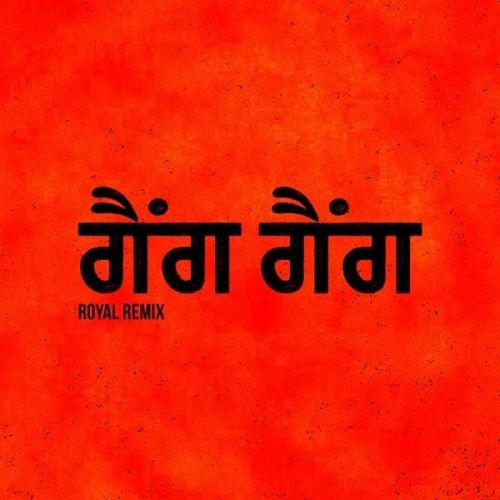 Gang Gang Royal Remix Fateh, Rich Rocka mp3 song free download, Gang Gang Royal Remix Fateh, Rich Rocka full album