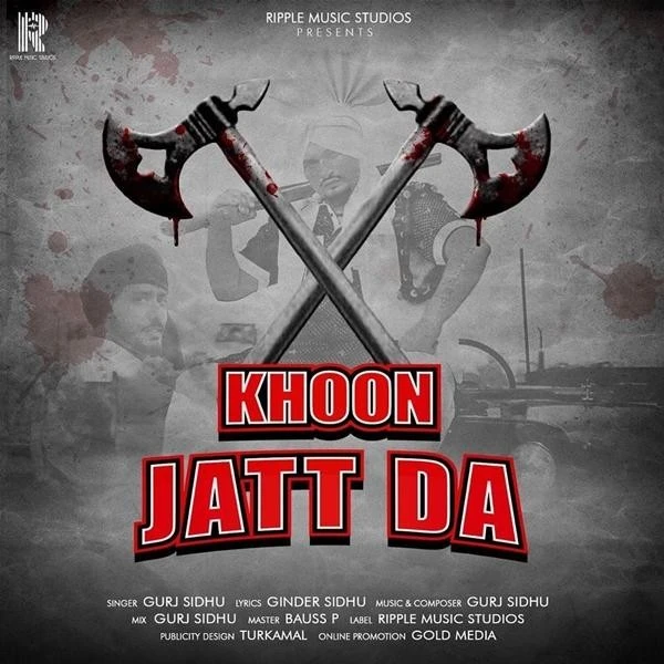 Khoon Jatt Da Gurj Sidhu mp3 song free download, Khoon Jatt Da Gurj Sidhu full album