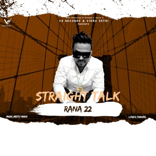 Straight Talk Rana 22 mp3 song free download, Straight Talk Rana 22 full album